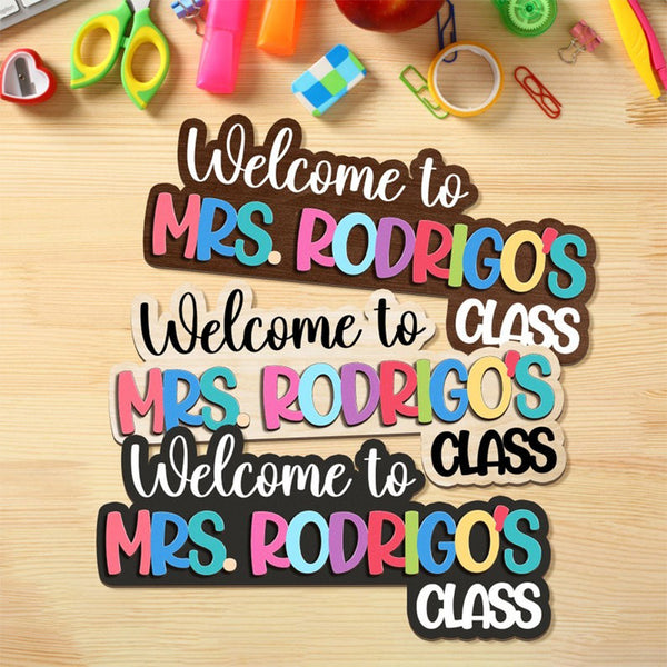 Custom Teacher Name Sign, Welcome To Classroom Sign