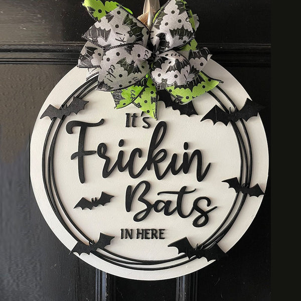 Halloween Door Hanger | It’s Frickin Bats in Here