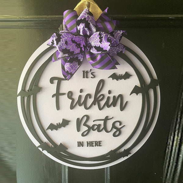 Halloween Door Hanger | It’s Frickin Bats in Here