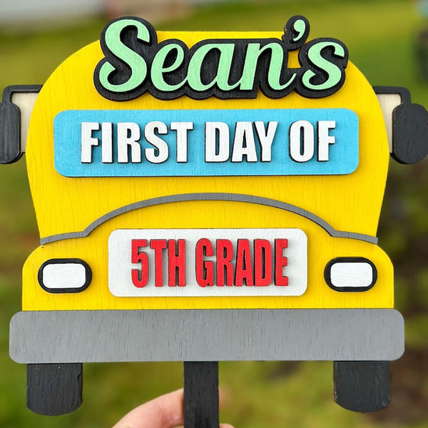 Customized First and Last Day of School Wooden Sign