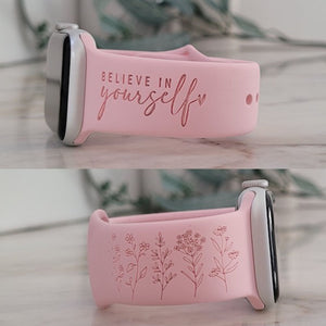 Engraved Watch Band, Believe in Yourself, Affirmation, Mantra