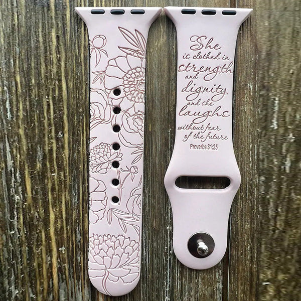 Proverbs 31:25 Engrave Watch Bands, Series 1-7 +SE Personalized Gifts