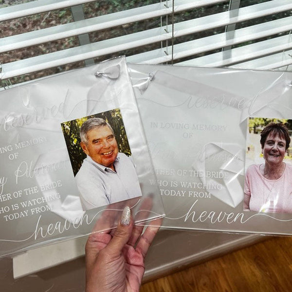 Reserved For Those Who Are Watching From Heaven, Frosted Acrylic Wedding Memorial Sign