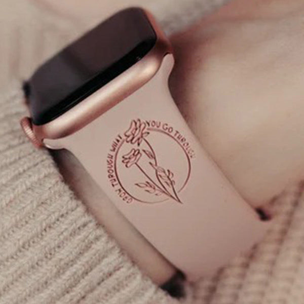 Floral Grow Through What You Go Through Engraved Watch Strap Compatible with Apple Watch, Mother's Day Gift, Gift For Mom, Gift For Her