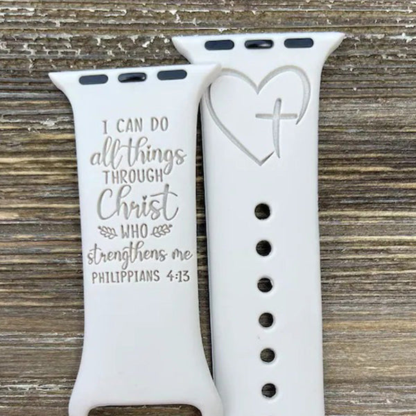 Philippians 4:13 Engraved Watch Strap Compatible with Apple Watch Bands