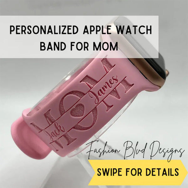 MOM Personalized Apple Watch Band Customized with Names & Custom Designs  Fits All Series