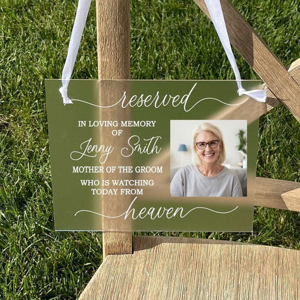 Reserved For Those Who Are Watching From Heaven, Frosted Acrylic Wedding Memorial Sign