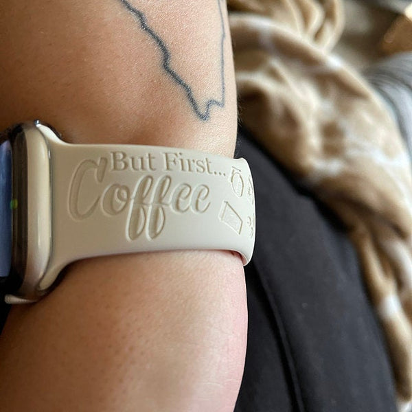 But First Coffee Engraved Apple Watch Band  Personalized Apple Watch Strap