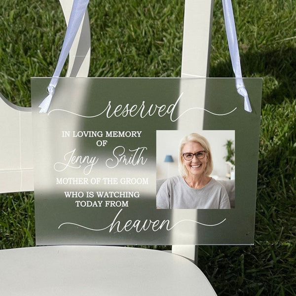 Reserved For Those Who Are Watching From Heaven, Frosted Acrylic Wedding Memorial Sign