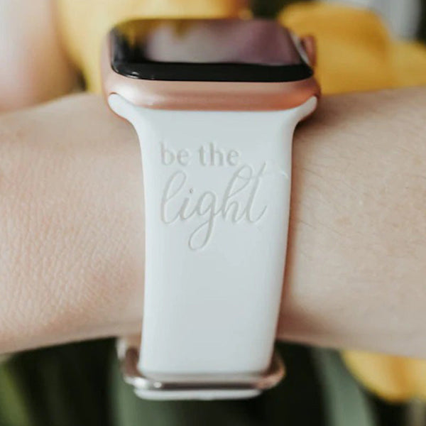 Be The Light Engraved Watch Strap Compatible with Apple Watch Band, Mother's Day Gift